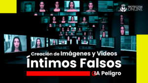 Creación de Imágenes y Videos Íntimos Falsos
